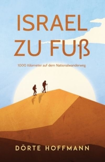 Cover for Doerte Hoffmann · Israel zu Fuss (Paperback Bog) (2019)