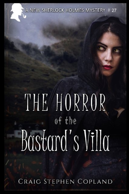 Cover for Craig Stephen Copland · The Horror of the Bastard's Villa (Paperback Book) (2018)
