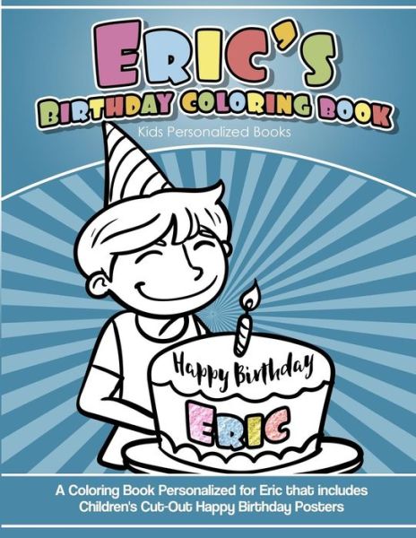 Cover for Yolie Davis · Eric's Birthday Coloring Book Kids Personalized Books (Paperback Book) (2018)