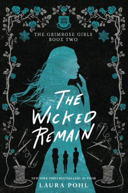 Cover for Laura Pohl · The Wicked Remain - The Grimrose Girls (Taschenbuch) (2022)