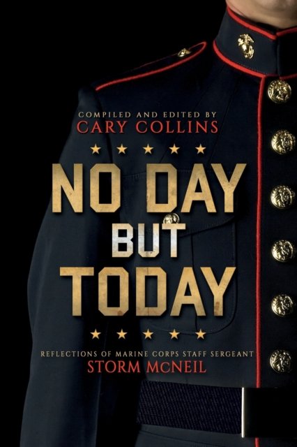Cover for Cary Collins · No Day But Today (Paperback Book) (2020)