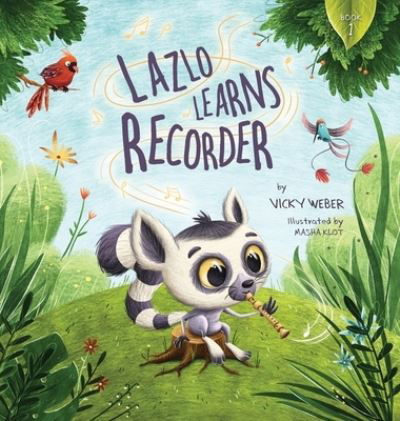 Cover for Vicky Weber · Lazlo Learns Recorder (Book) (2020)