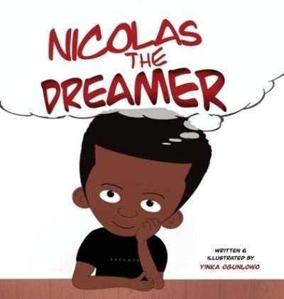 Cover for Ogunlowo Yinka · Nicolas The Dreamer (Hardcover Book) (2020)