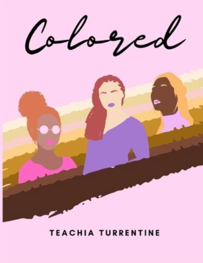 Cover for Teachia Turrentine · Colored (Paperback Book) (2020)