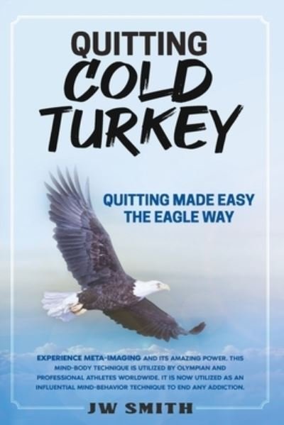 Cover for Jw Smith · Quitting Cold Turkey (Paperback Book) (2020)