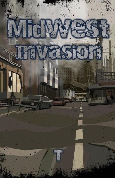 Midwest Invasion - T - Livros - Keepin It Real Wit T Productions - 9781736630907 - 28 de julho de 2021