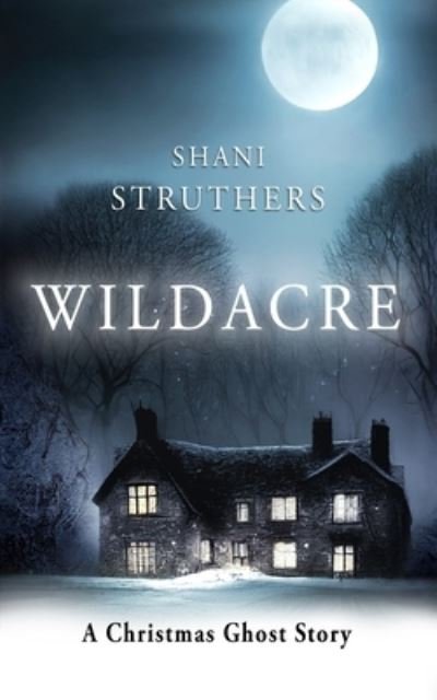 Cover for Shani Struthers · Wildacre (Buch) (2022)