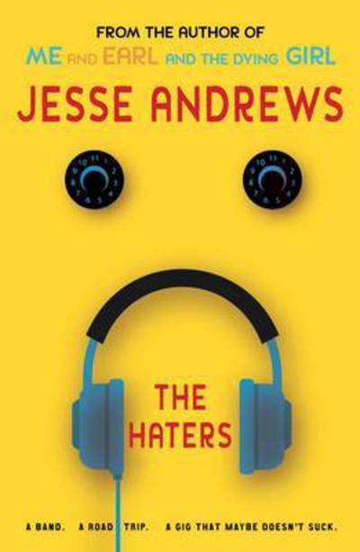 Cover for Jesse Andrews · The Haters: A Band. A Road Trip. A Gig That Maybe Doesn't Suck. (Pocketbok) [Main edition] (2016)