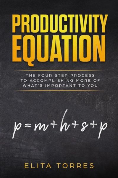 Cover for Elita Torres · Productivity Equation (Paperback Book) (2018)
