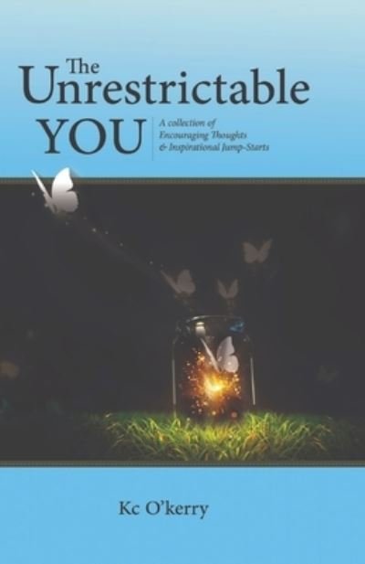 Cover for Kc O'Kerry · The Unrestrictable You (Paperback Book) (2021)