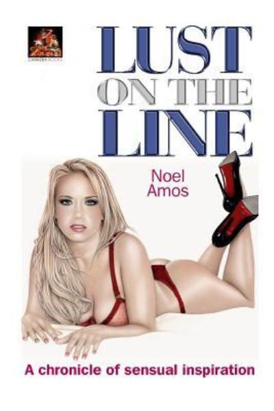 Cover for Noel Amos · Lust on the Line (Paperback Book) (2019)