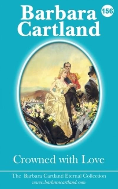 Cover for Barbara Cartland · Crowned with Love (Taschenbuch) (2021)