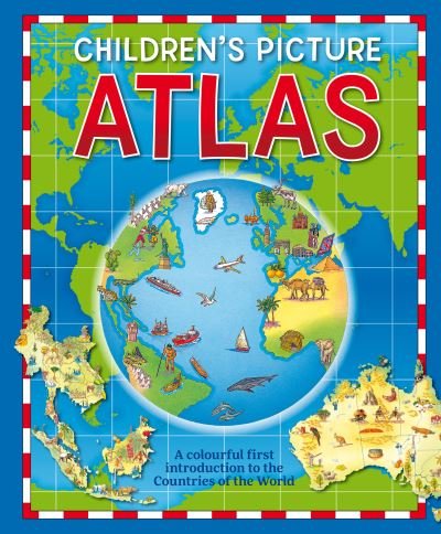 Cover for Children's Picture Atlas - Children's Picture Atlas (Hardcover Book) (2020)