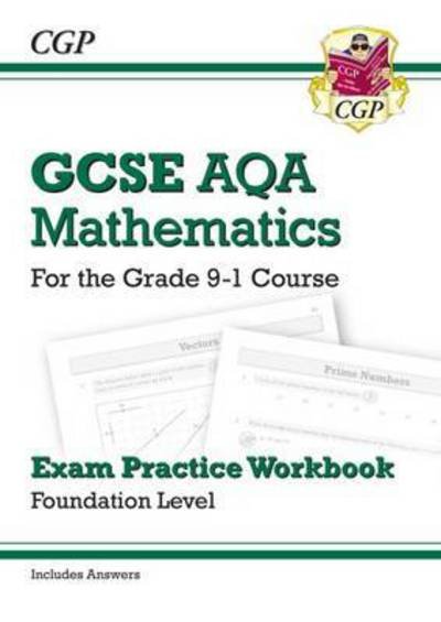 Cover for CGP Books · GCSE Maths AQA Exam Practice Workbook: Foundation - includes Video Solutions and Answers - CGP AQA GCSE Maths (Paperback Book) (2022)