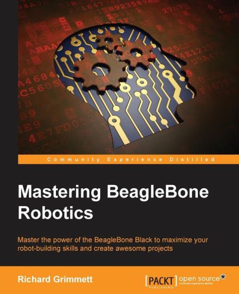 Cover for Richard Grimmett · Mastering BeagleBone Robotics (Paperback Book) (2014)