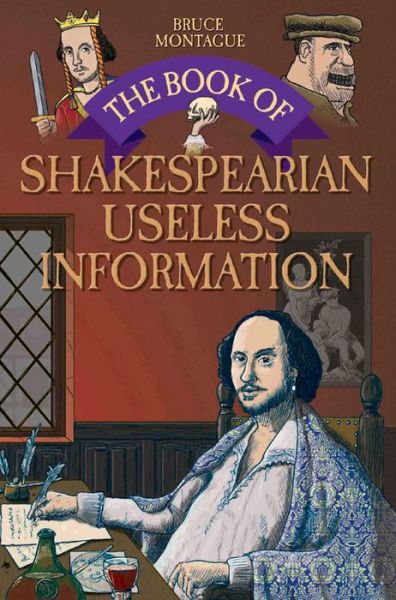 Cover for Bruce Montague · Book Of Shakespearian Useless Info (Hardcover Book) (2016)