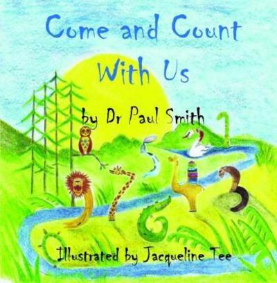 Dr. Paul Smith · Come and Count With Us (Paperback Book) (2017)