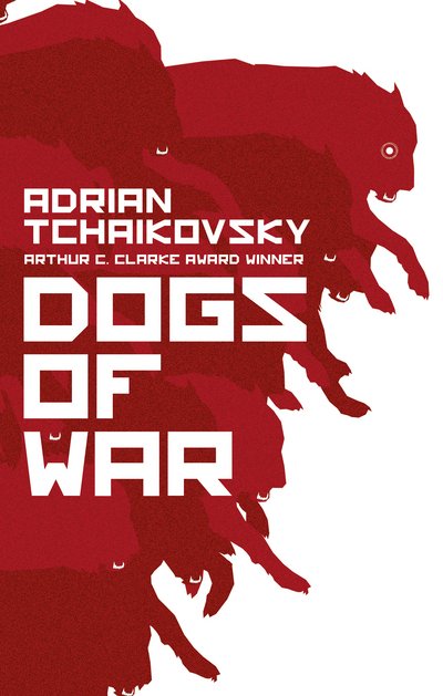 Cover for Adrian Tchaikovsky · Dogs of War (Pocketbok) (2018)