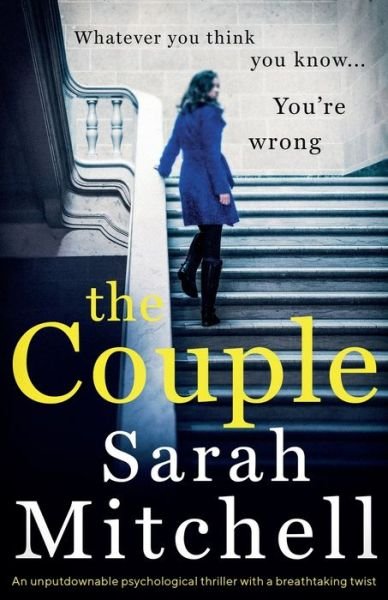 Cover for Sarah Mitchell · The Couple: An unputdownable psychological thriller with a breathtaking twist (Paperback Book) (2019)