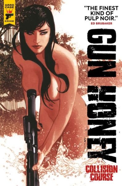Cover for Charles Ardai · Gun Honey: Collision Course - Gun Honey (Paperback Bog) (2024)