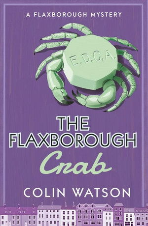 Cover for Colin Watson · The Flaxborough Crab - A Flaxborough Mystery (Paperback Book) (2018)