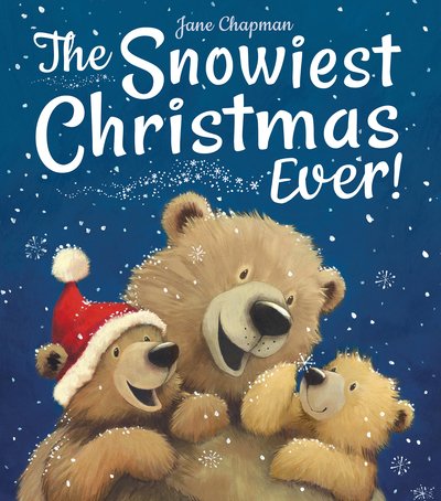 Cover for Jane Chapman · The Snowiest Christmas Ever! (Innbunden bok) (2019)