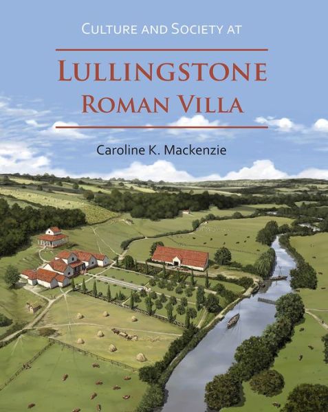 Cover for Caroline K. Mackenzie · Culture and Society at Lullingstone Roman Villa (Paperback Book) (2019)