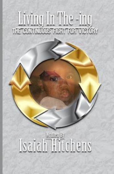 Cover for Isaiah Hitchens · Living In The -ing (Paperback Book) (2019)