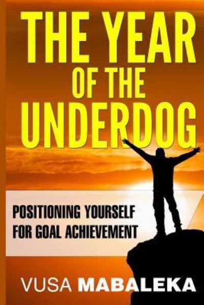 Cover for Vusa Mabaleka · The Year Of The Underdog (Paperback Book) (2019)