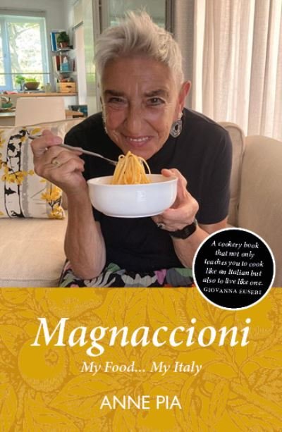 Cover for Anne Pia · Magnaccioni: My Food... My Italy (Taschenbuch) (2023)
