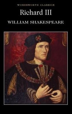 Cover for William Shakespeare · Richard III - Wordsworth Classics (Paperback Book) [Annotated edition] (2015)