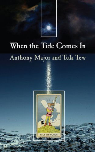 When the Tide Comes in - Anthony Major - Books - New Generation Publishing - 9781847482907 - May 28, 2008