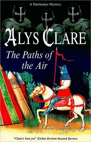 Cover for Alys Clare · The Paths of the Air - A Hawkenlye mystery (Pocketbok) [Main edition] (2009)