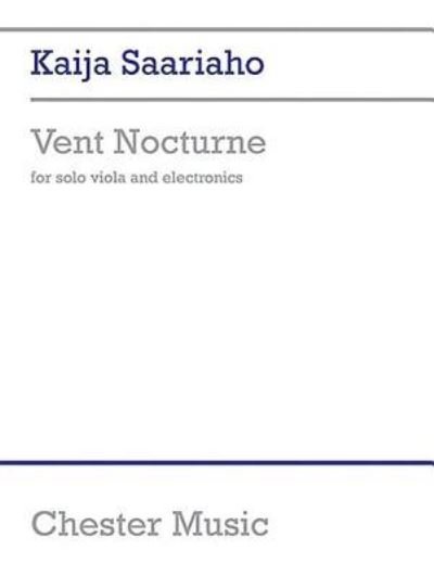 Cover for Kaija Saariaho · Vent Nocturne (Buch) (2007)