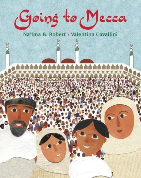 Cover for Na'ima B. Robert · Going to Mecca (Pocketbok) (2013)