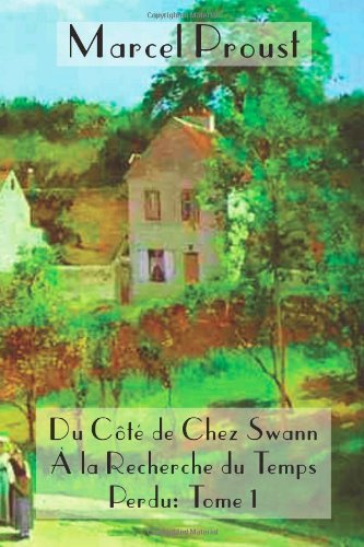 Cover for Marcel Proust · La Recherche Du Temps Perdu: Du C T de Chez Swann (Gebundenes Buch) [French edition] (2011)