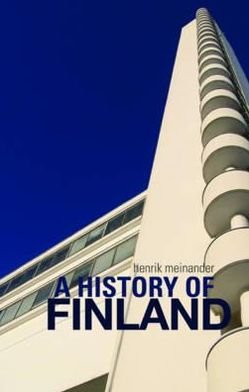 Cover for Henrik Meinander · A History of Finland: Directions, Structures, Turning-Points (Innbunden bok) (2011)