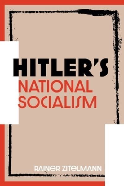 Cover for Rainer Zitelmann · Hitler’s National Socialism (Taschenbuch) (2022)