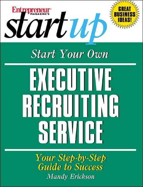 Cover for Entrepreneur Press · Start Your Own Executive Recruiting Business (Paperback Book) (2003)