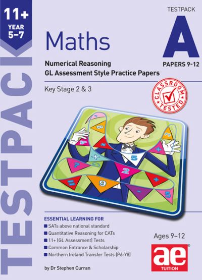 Cover for Stephen C. Curran · 11+ Maths Year 5-7 Testpack A Papers 9-12: Numerical Reasoning GL Assessment Style Practice Papers (Paperback Book) (2017)