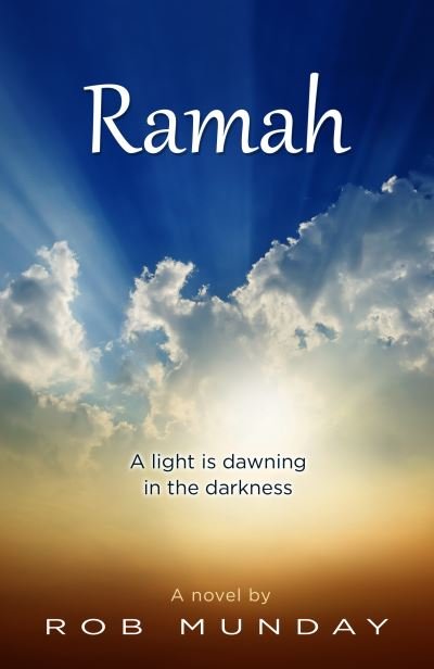 Cover for Robert Munday · Ramah: A Light is Dawning in the Darkness (Paperback Book) (2021)