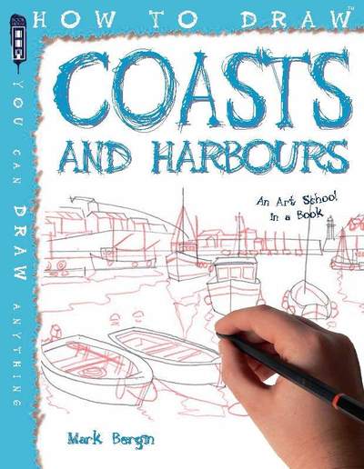 Cover for Mark Bergin · How To Draw Coasts &amp; Harbours - How to Draw (Paperback Book) [Illustrated edition] (2020)