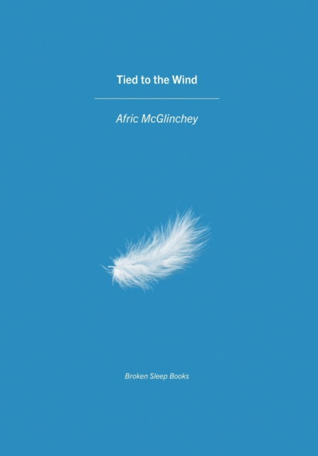 Cover for Afric McGlinchey · Tied to the Wind (Paperback Book) (2021)