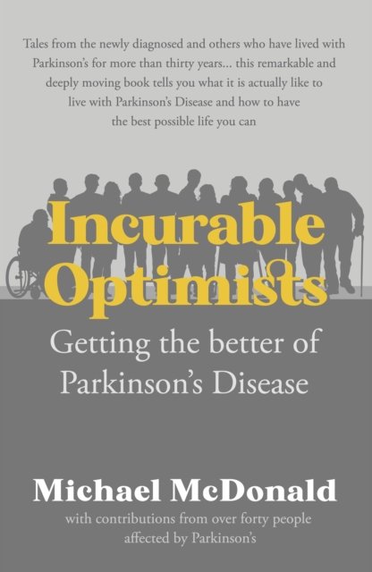 Cover for Michael McDonald · Incurable Optimists: Getting the better of Parkinson's Disease (Paperback Book) (2022)