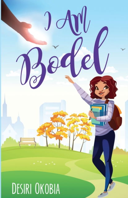 Cover for Desiri Okobia · I Am Bodel (Pocketbok) (2018)