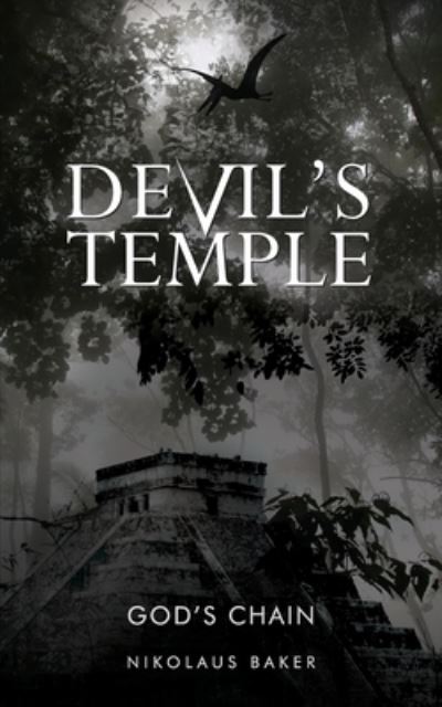 Devil's Temple: God's Chain 2 - Nikolaus Baker - Książki - Mikey Books - 9781916258907 - 27 stycznia 2020