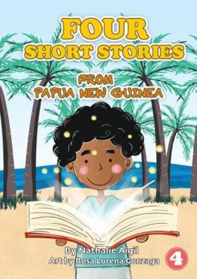 Cover for Nathalie Aigil · Four Short Stories From PNG (Paperback Book) (2019)