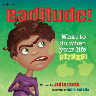 Cover for Cook, Julia (Julia Cook) · Baditude: What to Do When Your Life Stinks (Paperback Bog) (2015)