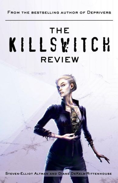 Cover for Steven-Elliot Altman · Killswitch Review, The (Pocketbok) (2016)