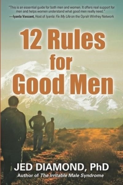 Cover for Jed Diamond Phd · 12 Rules for Good Men (Paperback Book) (2019)